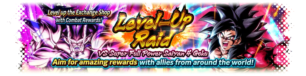 Level-Up-Raid VS. Volle Kraft: Super-Saiyajin 4 Son-Goku